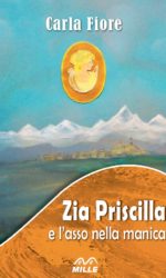 Zia Priscilla e l'asso nella manica